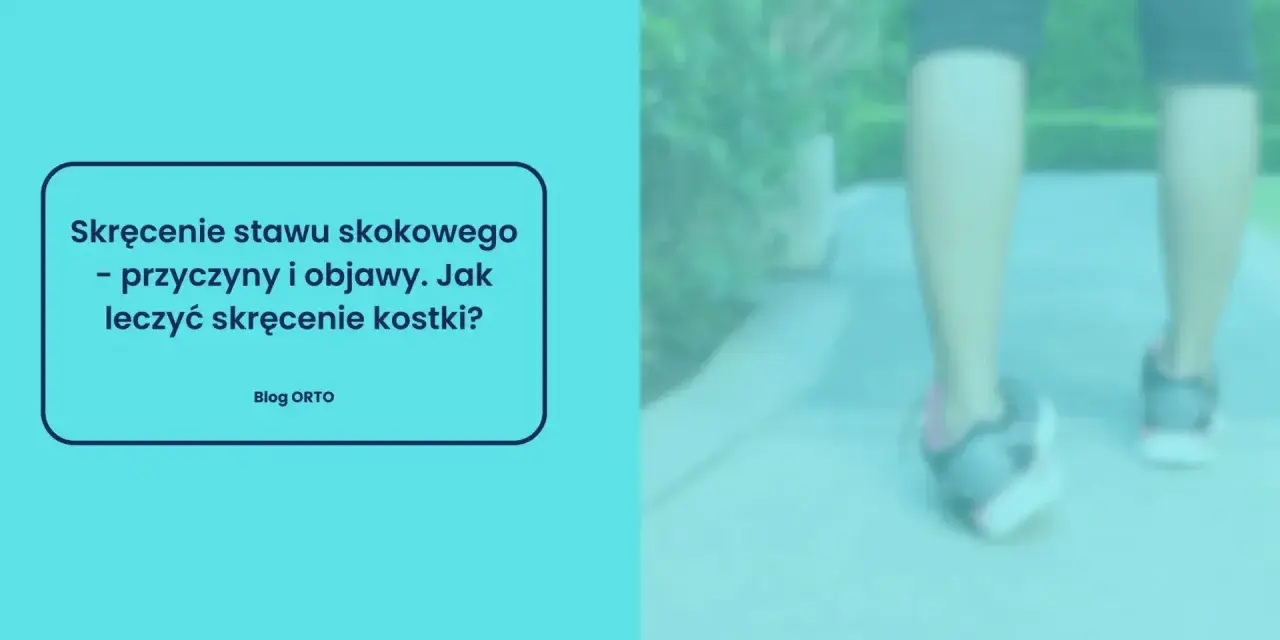 Osoba biegnie, ale tekst informuje o skręceniu stawu skokowego, jego przyczynach, objawach i leczeniu.